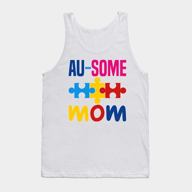 Autism Ausome mom Tank Top by Marhcuz